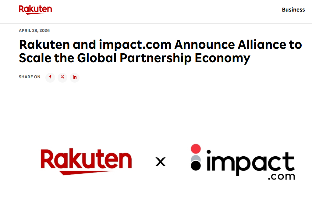 深夜重磅：深度拆解 impact.com 与 Rakuten 的全球战略盟约，联盟合作伙伴经济的“代际升级” 配图 1